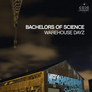 Warehouse Dayz by Bachelors of Science