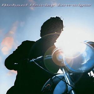 Lowedges by Richard Hawley