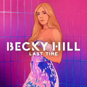 Last Time by Becky Hill