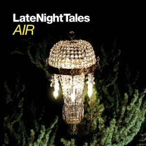 Late Night Tales: Air by The Cleveland Orchestra