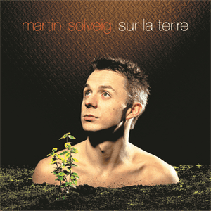 Sur La Terre by Martin Solveig