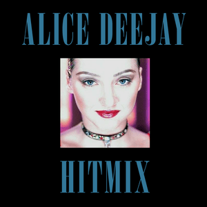 Hitmix by Alice DeeJay