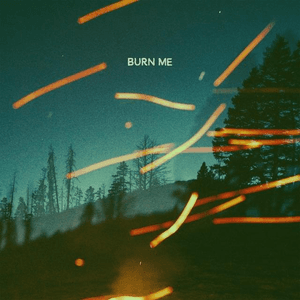 Burn Me by Jonah Kagen