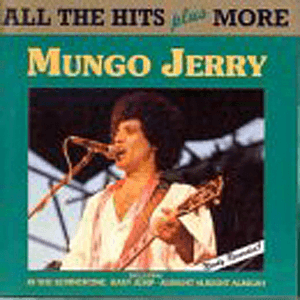 All The Hits Plus More by Mungo Jerry