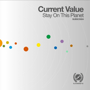 Stay On This Planet by Current Value