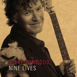 Nine Lives by Steve Winwood