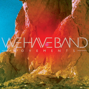 Movements by We Have Band
