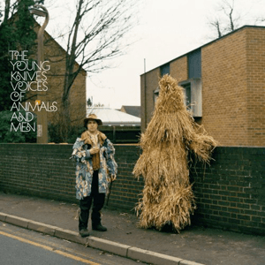 Voices Of Animals & Men by Young Knives