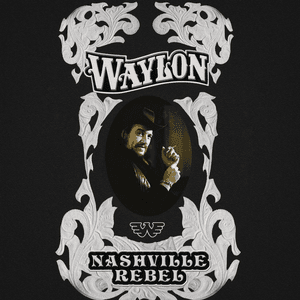 Nashville Rebel by Waylon Jennings