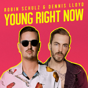 Young Right Now by Robin Schulz