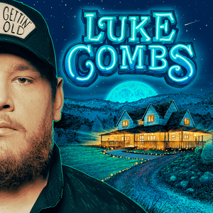 Gettin' Old by Luke Combs
