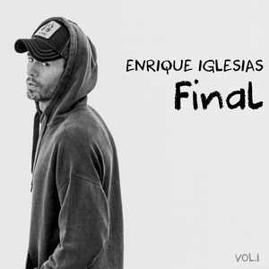 FINAL (Vol.1) by Enrique Iglesias