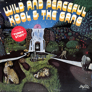 Wild And Peaceful by Kool & the Gang