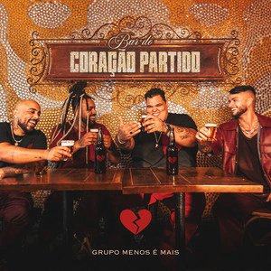 Coração Partido (Corazón Partío) [Ao Vivo] by Grupo Menos É Mais
