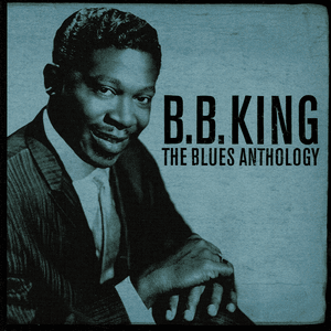 The Blues Anthology by B.B. King