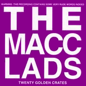 20 Golden Crates by The Macc Lads