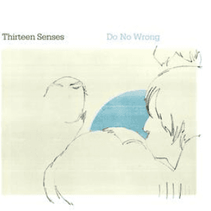 Do No Wrong by Thirteen Senses