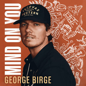 George Birge: Mind on You by George Birge