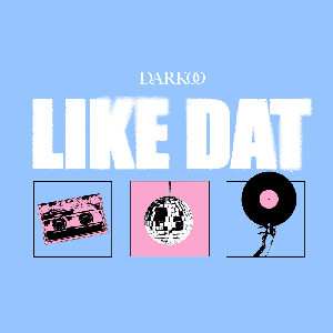 Like Dat by Darkoo