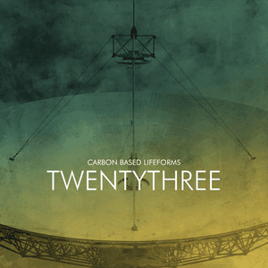 Twentythree by Carbon Based Lifeforms