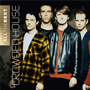 All the Best by Crowded House
