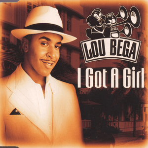 I Got A Girl by Lou Bega