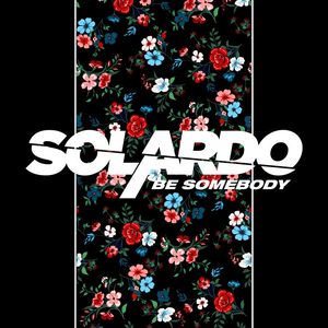 Be Somebody by Solardo