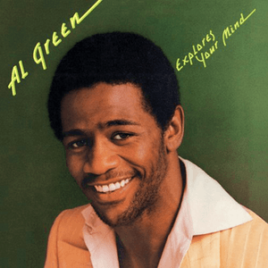 Explores Your Mind by Al Green