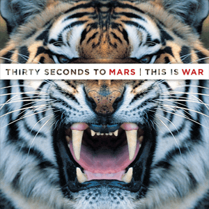 This Is War by Thirty Seconds to Mars