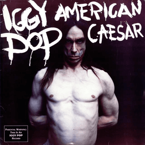 American Caesar by Iggy Pop