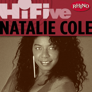Rhino Hi-Five: Natalie Cole by Natalie Cole