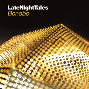 Late Night Tales - Bonobo by Dorothy Ashby