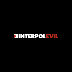 Evil (Ep) by Interpol