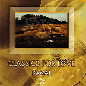 Classics for Love by Kamal