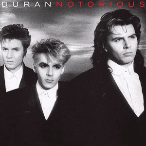 Notorious (Deluxe Edition) by Duran Duran