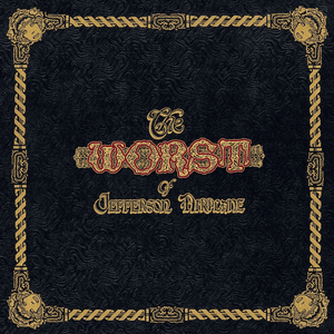 The Worst Of Jefferson Airplane by Jefferson Airplane