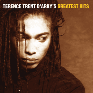 Terence Trent D'Arby's Greatest Hits by Sananda Maitreya