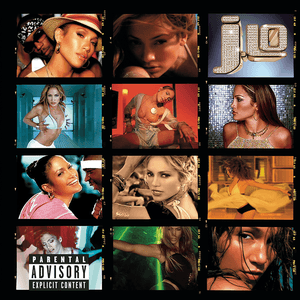 J To Tha L-O! The Remixes (Explicit Version) by Jennifer Lopez