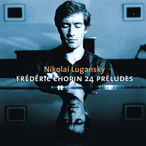 Chopin : Preludes, Ballades Nos 3 & 4, Nocturnes by Frédéric Chopin