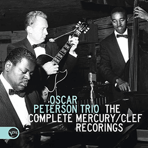 The Complete Mercury/Clef Recordings by The Oscar Peterson Trio