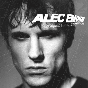 Intelligence and Sacrifice by Alec Empire
