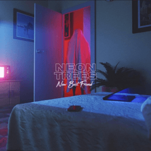 New Best Friend by Neon Trees