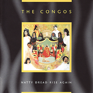 Natty Dread Rise Again by The Congos