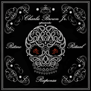 Ritmo, Ritual e Responsa by Charlie Brown Jr.