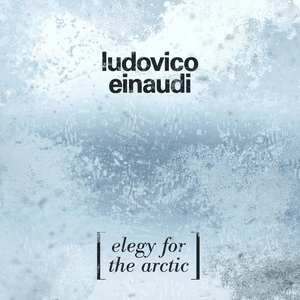 Elegy For The Arctic by Ludovico Einaudi