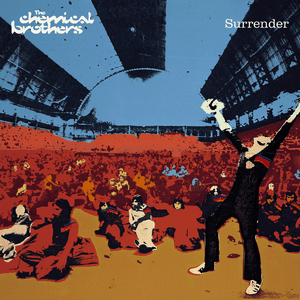 Surrender by The Chemical Brothers