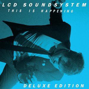 This Is Happening Deluxe Edition by LCD Soundsystem
