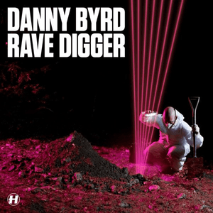 Rave Digger by Danny Byrd