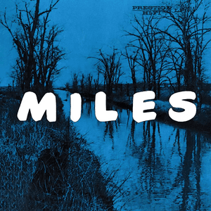 Miles: The New Miles Davis Quintet (Rudy Van Gelder Remaster) by Miles Davis Quintet