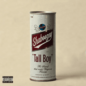 Tall Boy by Shaboozey